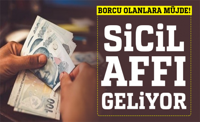 Kredi Borcu Olanlara Kredi Sicil Affi Yasasi Mujdesi